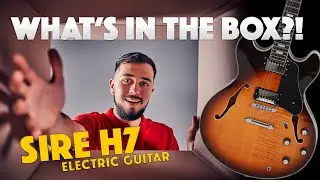 What's In The Box? Sire H7 Semi-Hollowbody Electric Guitar