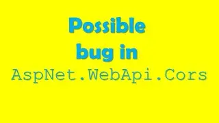 Possible Bug in Microsoft.AspNet.WebApi.Cors