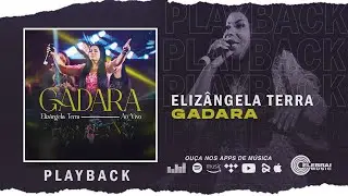 Elizangela Terra - Gadara | Playback