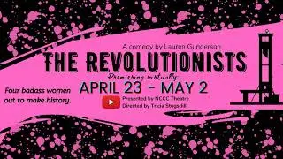 The Revolutionists Trailer
