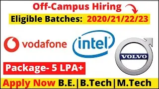 off campus placement for 2022 batch | Vodafone, Intel, Volvo is hiring | 