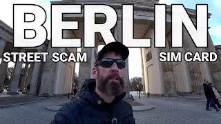 Exploring Berlin - Street Scam, Buying Sim Card 🇩🇪