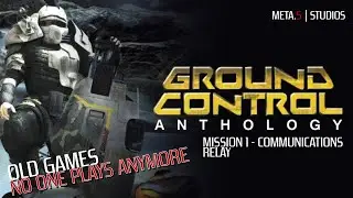 GROUND CONTROL GAMEPLAY - MISSION 1 (NO COMMENTARY)