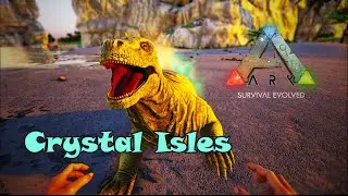 Новое выживание ARK: Survival Evolved Crystal Isles
