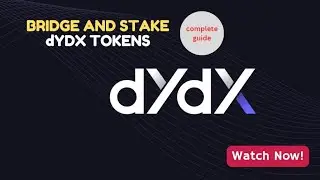 How to Bridge and Stake dYDX on dYDX chain-complete guide
