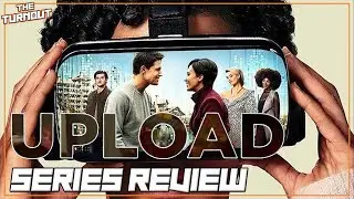 Upload Review Amazon Prime Series (Season 1, No spoilers) | The Turnout