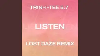Listen (Lost Daze Vocal Remix)