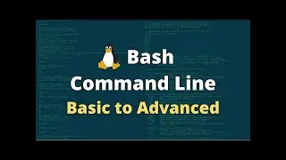 Linux Command Line Full course  Beginners to Experts  Bash Command Line Tutorials