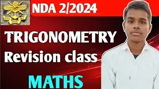 NDA 2/2024 TRIGONOMETRY Revision Class | MATHS