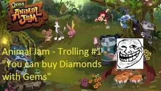 Animal Jam Troll #1 "You Can Buy Diamonds For Gems"
