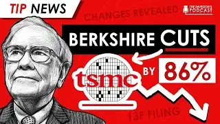 Warren Buffett’s Berkshire Cut TSMC by 86% 3 Months After Investing $4.1 Billion!