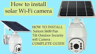 HOW TO INSTALL  Outdoor Solar Camera COMPLETE GUIDE
