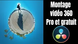 Monter une video 360 avec Davinci Resolve (Gopro Max, insta360...)