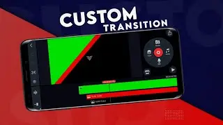How to Make a Custom Transition in Kinemaster || Stinger Transition Tutorial on Android