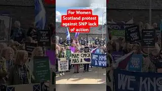 Hundreds of woman protest SNP's lack of action on single-sex spaces