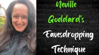 Neville Goddard’s Eavesdropping Technique - YOUR Wish Fulfilled!