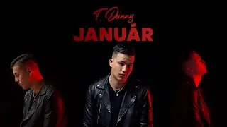 T. Danny - Január (ft. Rico) (Official Audio)