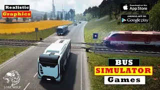 Top 5 Realistic Bus Simulator Games Android Ios 2021 | Part 1
