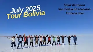 Tour Bolivia July 2025, San Pedro Atacama - Titicaca Lake
