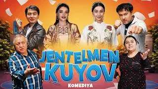 Jentilmen kuyov (o'zbek kino) Жентилмен куёв (ўзбек кино)