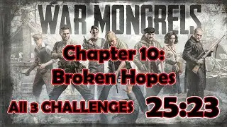 War Mongrels - Chapter 10: Broken Hopes All Challenges: 