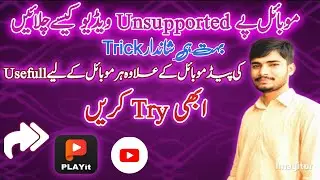 |How to play unsupported videos in a mobile-with playit app?@Mobile tips and Tricks