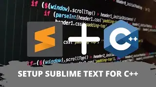 How to Setup Sublime Text 3 for C++ ? Run C++ Programs in Sublime Text