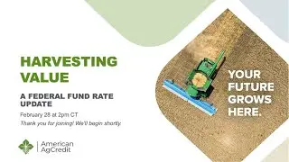 Harvesting Value: Interest Rate Update