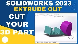 SolidWorks Extrude Cut Tutorial - Cut Your Parts with Precision