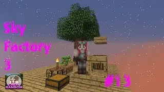 Sky Factory 3 - Ep13 - Soularium, Experience Obelisk and Snad