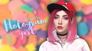 The Sims 4 : Create a Sim // Hologram Girl //