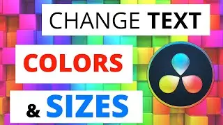 Change Text Colors and Sizes | DaVinci Resolve Fusion