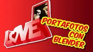 [TUTORIAL]DEsign and print a photo frame with blender - St. Valentine´s Special