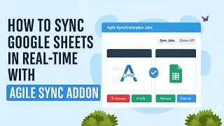 Sync Google Sheets with WooCommerce Stores Using Agile Sync Addon (WordPress Tutorial)