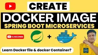 Docker Tutorial for Beginners | Create Docker Image for Spring Boot | Run Docker Image in Container