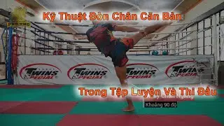 Kỹ Thuật Đòn Chân Ai Cũng Phải Biết Khi Tập Muay Thái