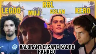BBL MUJ BBL OYUNCULARI İLE RANKED GİRİYOR!! BBL MUJ VALORANT MAÇ TEKRARLARI #4 (w/legoo,kero,aslan)