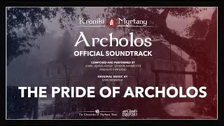 The Pride of Archolos - The Chronicles of Myrtana Official Soundtrack