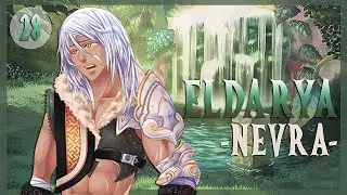 ELDARYA ✦ AENGELS ET DAEMONS ! ∙ Nevra ∙ Épisode 28 - Partie 5/5