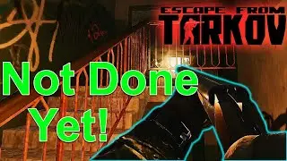 Tarkov's Wipe is Coming, But I'm Not Done Quite Yet!