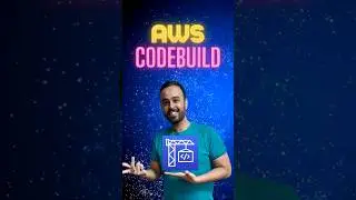 AWS CodeBuild: Build your software faster and more reliably