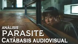 PARASITE: Una catábasis audiovisual (ANÁLISIS) | Parte 1