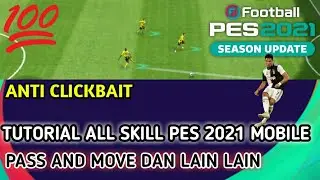 TUTORIAL ALL SKILL PES 2021 MOBILE !!! PASS AND MOVE DLL