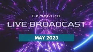 GameGuru Live Broadcast - Workshop, Projects and Plugins