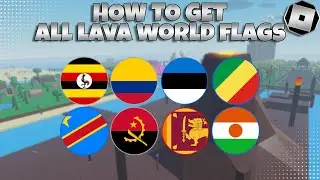 How to get All Lava World Flags In Find the Flags | Roblox