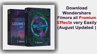 How to Download Wondershare Filmora all Premium Effects for free(August Updated)