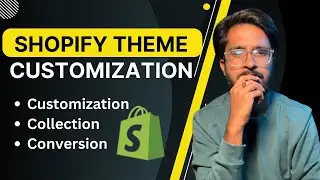 How To Customize Shopify Theme 2023 [HIndi] | How To Create Collections In Shopify