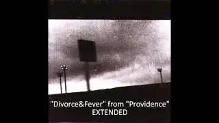 "Divorce&Fever..." EXTENDED VERSION from Providence - Godspeed You Black Emperor!