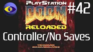 PlayStation Doom Reloaded | Fallen Earth: Into The City #42