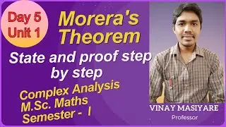 Day 5 : Morera's theorem // Unit 1// Complex Analysis // M.Sc.1st sem Mathematics